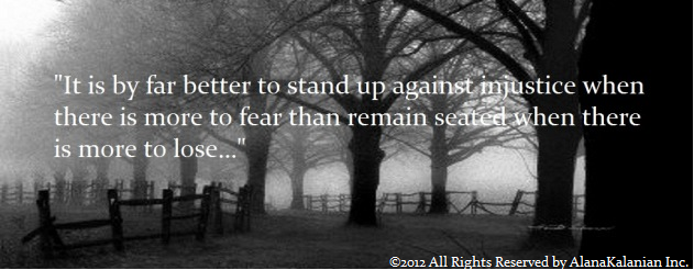 it-is-by-far-better-to-stand-up-against-injustice-when-there-is-more-to-fear-than-remain-seated-when-there-is-more-to-lose